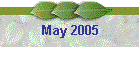 May 2005