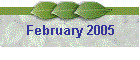 February 2005