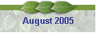 August 2005