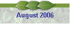August 2006